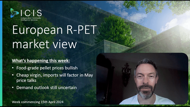 VIDEO: Europe R-PET pellet prices edge up, May outlook
      unclear